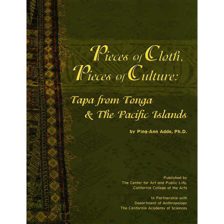 Pieces of Cloth, Pieces of Culture: Tapa from Tonga and the Pacific Islands