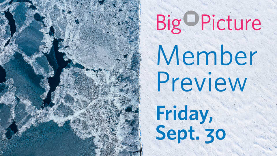 BigPicture Member Preview on Friday, September 30